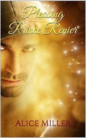 Pleasing Prince Renier by Alice Miller