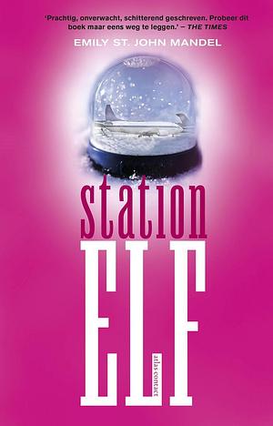 Station Elf by Emily St. John Mandel