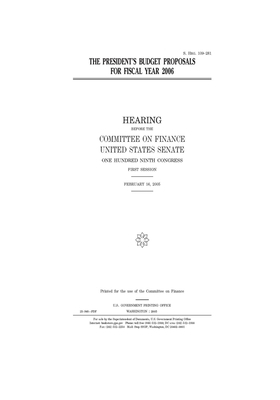 The President's budget proposals for fiscal year 2006 by United States Congress, United States Senate, Committee on Finance (senate)