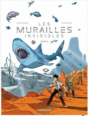 Les murailles invisibles Tome 2, Volume 2 by Alex Chauvel