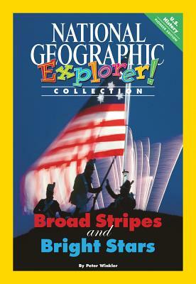 Explorer Books (Pioneer Social Studies: U.S. History): Broad Stripes and Bright Stars by Sylvia Linan Thompson, National Geographic Learning