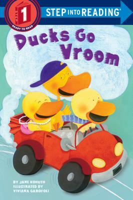 Ducks Go Vroom by Jane Kohuth