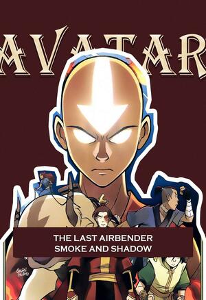 Deluxe Volume: Avatar The Last Airbender Smoke and Shadow Full Manga by Gene Luen Yang, Gene Luen Yang