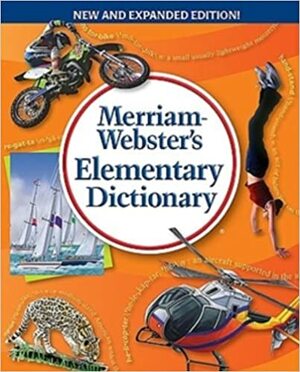 Merriam-Webster's Elementary Dictionary by Merriam-Webster