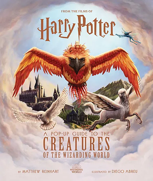 Harry Potter: A Pop-Up Guide to the Creatures of the Wizarding World by Jody Revenson, Matthew Reinhart