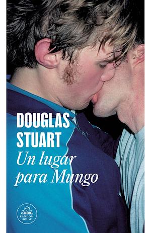 Un lugar para Mungo  by Douglas Stuart