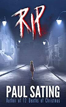 RIP: A Gripping Serial Killer Novel (Subject: Found Book 2) by Paul Sating