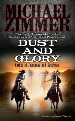 Dust and Glory by Michael Zimmer