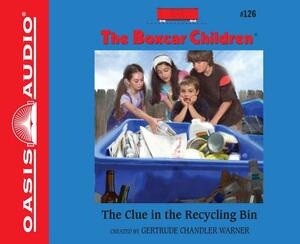 The Clue in the Recycling Bin (Library Edition) by Gertrude Chandler Warner