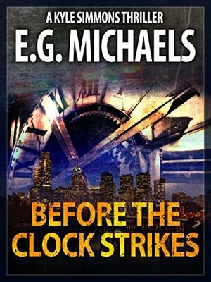 Before the Clock Strikes by E.G. Michaels