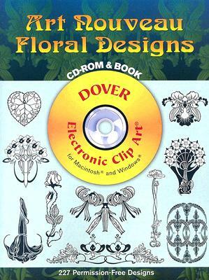 Art Nouveau Floral Designs [With CD-ROM] by Marty Noble