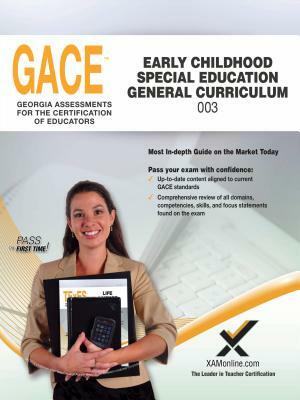 Gace Early Childhood Special Education 003 by Sharon A. Wynne