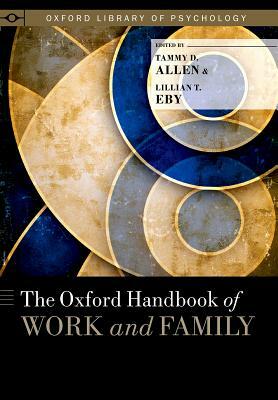 The Oxford Handbook of Work and Family by 