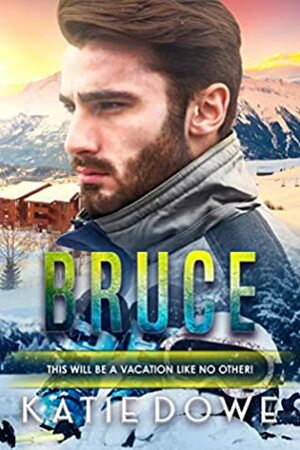 Bruce by Katie Dowe