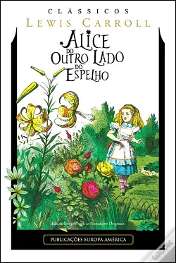 Alice do Outro Lado do Espelho by Lewis Carroll