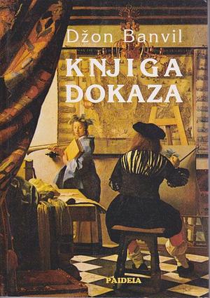 Knjiga dokaza by John Banville