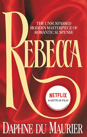 Rebecca by Daphne du Maurier