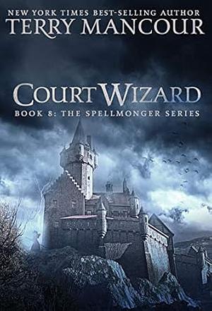 Court Wizard by Terry Mancour