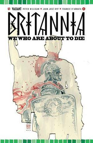 Britannia: We Who Are About to Die #4 by Peter Milligan