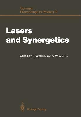 Lasers and Synergetics: A Colloquium on Coherence and Self-Organization in Nature by 