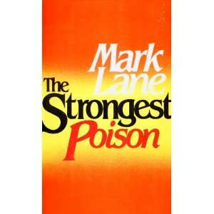 The Strongest Poison by Mark Lane