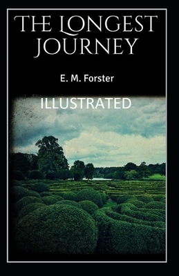 The Longest Journey Illustrated by E.M. Forster