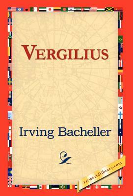 Vergilius by Irving Bacheller