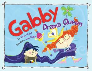 Gabby Drama Queen by Joyce Grant