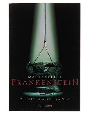 Frankenstein by Mary Shelley