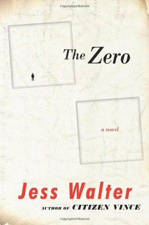 The Zero by Jess Walter