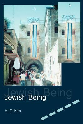 Jewish Being by H. C. Kim