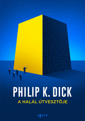 A halál útvesztője by Philip K. Dick