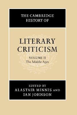 The Cambridge History of Literary Criticism: Volume 2, the Middle Ages by 