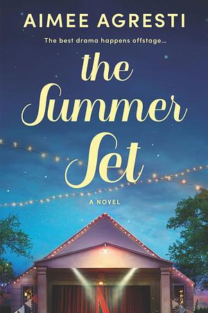 The Summer Set by Aimee Agresti