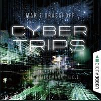 Cyber Trips by Marie Graßhoff