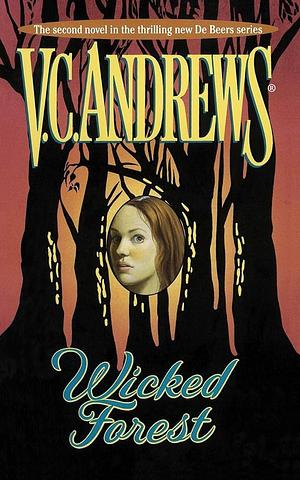 Wicked Forest, Volume 2 by V.C. Andrews