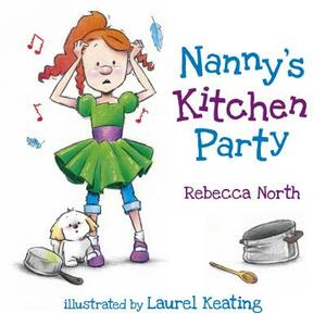 Nanny's Kitchen Party by Rebecca North