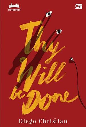 Thy Will be Done by Diego Christian