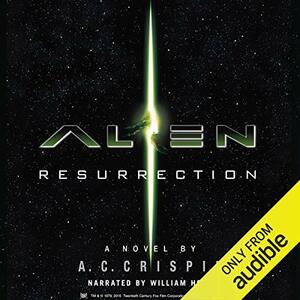 Alien Resurrection: The Official Movie Novelization by A.C. Crispin