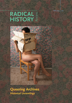 Queering Archives: Historical Unravelings by 