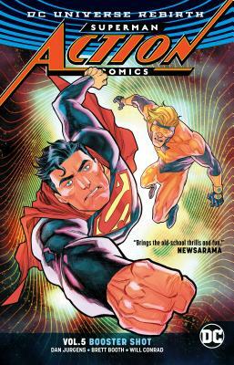 Superman: Action Comics Vol. 5: Booster Shot by Dan Jurgens