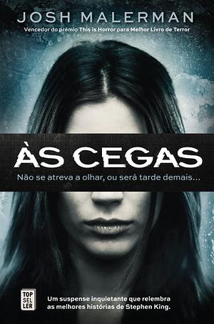 Às Cegas by Josh Malerman