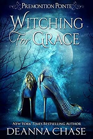 Witching For Grace by Deanna Chase