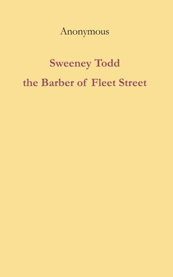 Sweeney Todd the Barber of Fleet Street by 