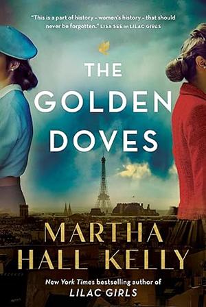 The Golden Doves by Martha Hall Kelly