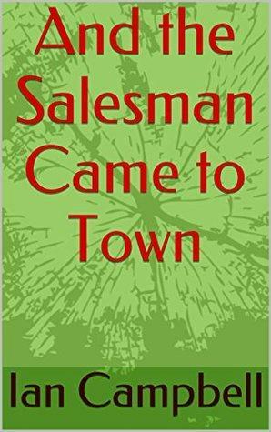 And the Salesman Came to Town by Al Carter, Ian Campbell