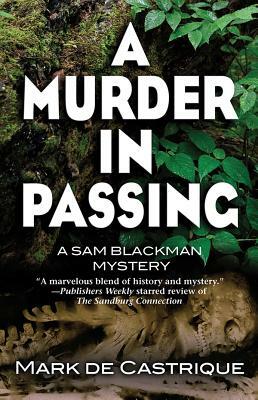 A Murder in Passing: A Sam Blackman Mystery by Mark de Castrique