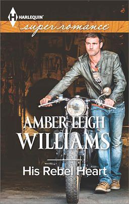 His Rebel Heart by Amber Leigh Williams