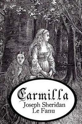 Carmilla by J. Sheridan Le Fanu