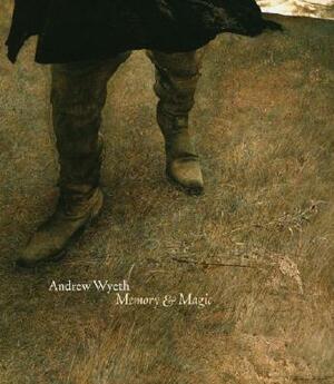 Andrew Wyeth: Memory & Magic by 